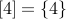 [4] = { 4 }