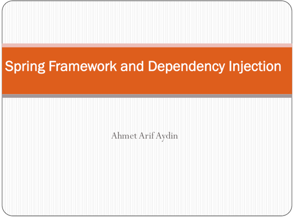 Aydin — Spring and Dependency Injection