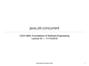 Lecture 25 & 26: Java Util Concurrent