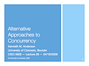Lecture 26: Alternative Approaches to Concurrency