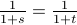 frac{1}{1+s} = frac{1}{1+t}