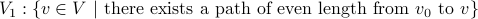  V_1: { v in V | mbox{there exists a path of even length from} v_0 mbox{to} v } 