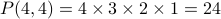 P(4,4) = 4times 3times 2times 1 = 24