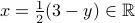 x=frac{1}{2}(3-y)inmathbb{R}