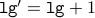 texttt{lg}' = texttt{lg} + 1